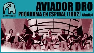 AVIADOR DRO  Programa En Espiral 1982 Audio [upl. by Korie]