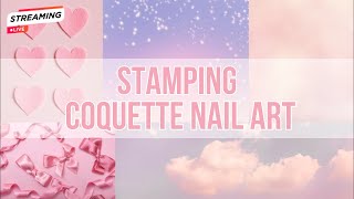 🎀 COQUETTE AESTHETIC NAIL ART 🎀 5 Simple Styles to Nail Stamp  Maniology LIVE [upl. by Letreece51]