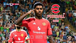 eFootball PES 2025 PPSSPP FULL TRANSFER CAMERA PS5 💯🔥 [upl. by Anhsirk]