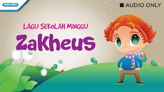 Zakheus  Lagu Sekolah Minggu  Outbox Jr Audio [upl. by Karlee]