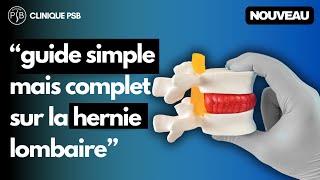 Clinique PSB  Guide Simple pour Comprendre la Hernie Discale Lombaire bas du dos [upl. by Celik]