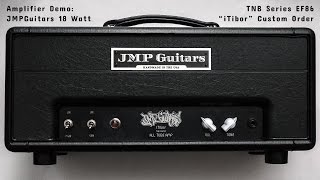 JMPGuitars quotiTiborquot Custom Order Handmade Tube Guitar Amplifier Demo [upl. by Nessy]