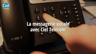 Tuto 8  La messagerie vocale avec Ciel Telecom [upl. by Einahets]