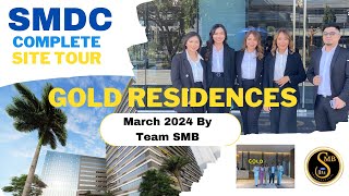 SMDC Gold Residences Site Tour March 2024 By Team SMB [upl. by King]