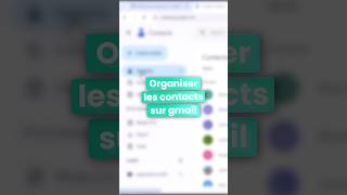 Comment organiser les contacts sur gmail [upl. by Nodnrb]