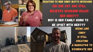 Cindy Watts New Interview Reaction  Does She Still Believe Shanann Killed Her Kids WTH [upl. by Bilak285]