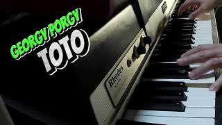 GEORGY PORGY TOTO  Rhodes Piano  keyboard cover [upl. by Eyllib]