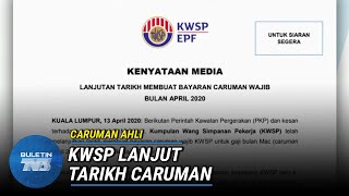 CARUMAN AHLI  KWSP Lanjut Tarikh Bayaran Bulan Mac [upl. by Yemerej694]