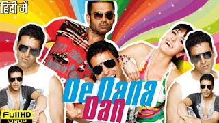 De Dana Dan Full Movie  Akshay Kumar  Sunil Shetty  Katrina Kaif  Paresh Rawal  Review amp Facts [upl. by Gaves926]