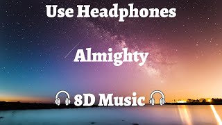 Mi Testimonio  Almighty 🎧8D AUDIO🎧 [upl. by Alur]