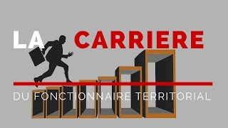 La carrière du fonctionnaire territorial [upl. by Odlaniger]