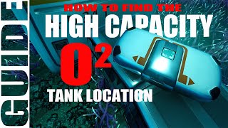 How To Find The HIGH CAPACITY O2 TANK LOCATION  Subnautica Below Zero [upl. by Doy]