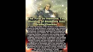 Saint JeanBaptiste de La Salle  The First to Institute The Dividing of Students Into Grade Classes [upl. by Boleslaw]