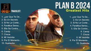 Plan B 2024 Full Album  Plan B 2025 [upl. by Aerdnat]