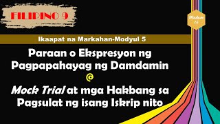 Paraan o Ekspresyon ng Pagpapahayag ng Damdamin at Hakbang sa Pagsulat ng isang Iskrip ng Mock Trial [upl. by Rostand268]