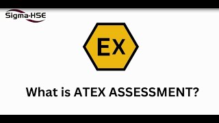 ATEX Assessment  Sigma HSE [upl. by Yticilef342]