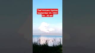 Taal Volcano Update September 20 2023 0630am madamrutsa [upl. by Iidnarb]