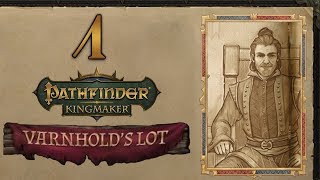 The Untold Tale  Lets Play Pathfinder Kingmaker Varnholds Lot  1 DLC [upl. by Intyrb]