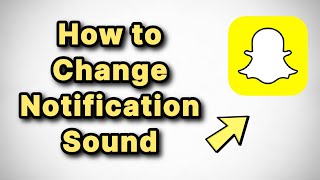 How to Change Snapchat Notification Sound on iPhone [upl. by Eleumas]