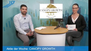 Aktie der Woche  CANOPY GROWTH [upl. by Marcoux584]