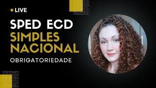 SPED ECD PARA EMPRESAS DO SIMPLES NACIONAL É OBRIGATÓRIO [upl. by Etnauj89]