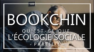 LECTURE 31  Questce que lécologie sociale   Murray Bookchin [upl. by Elokyn]