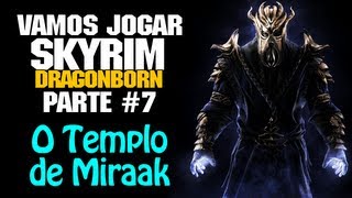 Vamos Jogar Skyrim Dragonborn  O Templo de Miraak  Parte 7 [upl. by Tybalt]