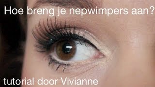 Hoe breng je nepwimpers aan Tutorial door Vivianne  Makeup 40  Debbie Zwiers [upl. by Marnia]