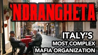 Ndrangheta  Structure and Brief History of the Calabrian Mafia [upl. by Nonnelg571]