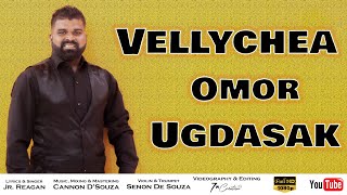 Konkani Song 2020  Vellychea Omor Ugdasak  Jr Reagan [upl. by Mic]