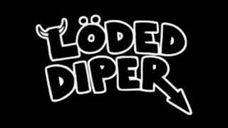 Löded Diper Exploded Diper 1 hour [upl. by Ubana72]