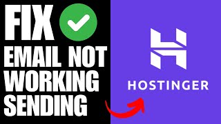 Hostinger Email Not WorkingSending Recieving How To Fix [upl. by Soloma]