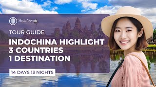 TOUR GUIDE  Indochina Highlight – 3 countries – 1 destination  14D13N  Vietnam  Laos  Cambodia [upl. by Herby315]