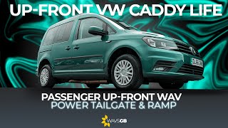 Volkswagen Caddy LIfe  UpFront Wheelchair Vehicle  WavsGB [upl. by Noble]