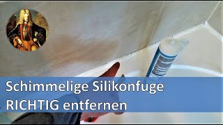 Schimmelige Silikonfuge und Silikonreste RICHTIG entfernen [upl. by Adnawed]