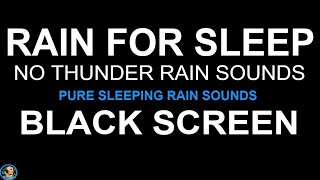 Heavy Rain Downpour Black Screen Rain Relaxing Rain Sounds For Sleeping Night Rain No Thunder [upl. by Sucramaj]