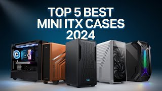 Top 5 Best Mini ITX Cases 2024 Best for SpaceSaving Builds [upl. by Ainsworth]