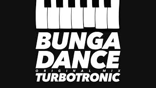 Turbotronic  Bunga Dance Original Mix [upl. by Lehsar]