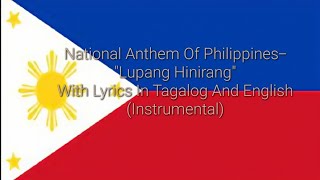 National Anthem Of PhilippinesquotLupang HinirangquotWith Lyrics In Tagalog And English Instrumental [upl. by Aay295]