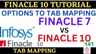 FINACLE 10 Tutorial  Tab mapping  Finacle 10 vs Finacle 7  Learn and gain [upl. by Estell981]