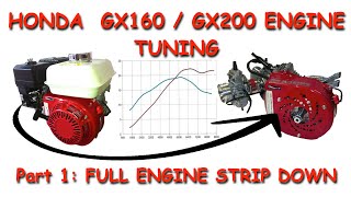 Honda GX160  GX200 Engine Tuning Full Engine Strip Down in Preparation for Tuning [upl. by Dierolf]