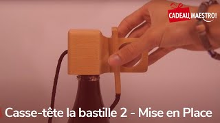 Mise en place du cassetête la bastille 2 [upl. by Einon319]