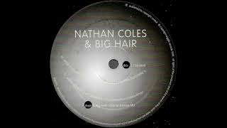 Nathan Coles amp Big Hair  Flobadob Big Hairs Manor House Mix wig 008 [upl. by Eidua]