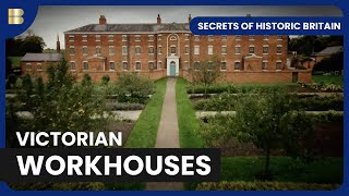 Life Inside Victorian Workhouses  Secrets of Historic Britain  History Documentary [upl. by Nythsa2]