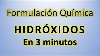 Hidróxidos en 3 minutos con AntonioProfe 👍 Formulación inorgánica rápido y fácil ⚛️ [upl. by Fina]