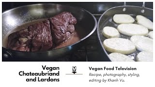 How to Make Vegan Chateaubriand from Seitan Step by Step Guide [upl. by Yentrok]