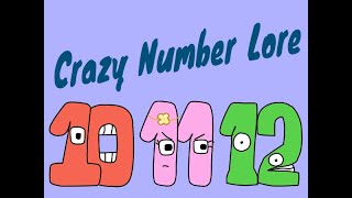 Crazy Number Lore Part 2 [upl. by Cykana724]