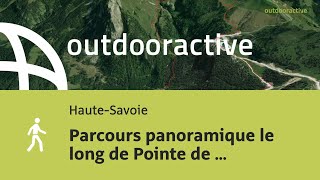 Parcours panoramique le long de Pointe de Pelluaz par Chalets dOche de LUgine le 27 août 2024 [upl. by Ayinat]