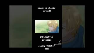 bibliophile princess will be out October2022 anime shoujoanime fallanime2022 bibliophileprincess [upl. by Dosh877]