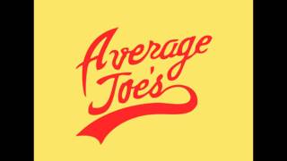 average joe theme [upl. by Hatch342]